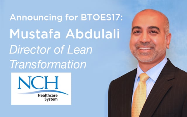 Mustafa Abdulali, DIrector of Lean Transformation, NCH Healthcare System