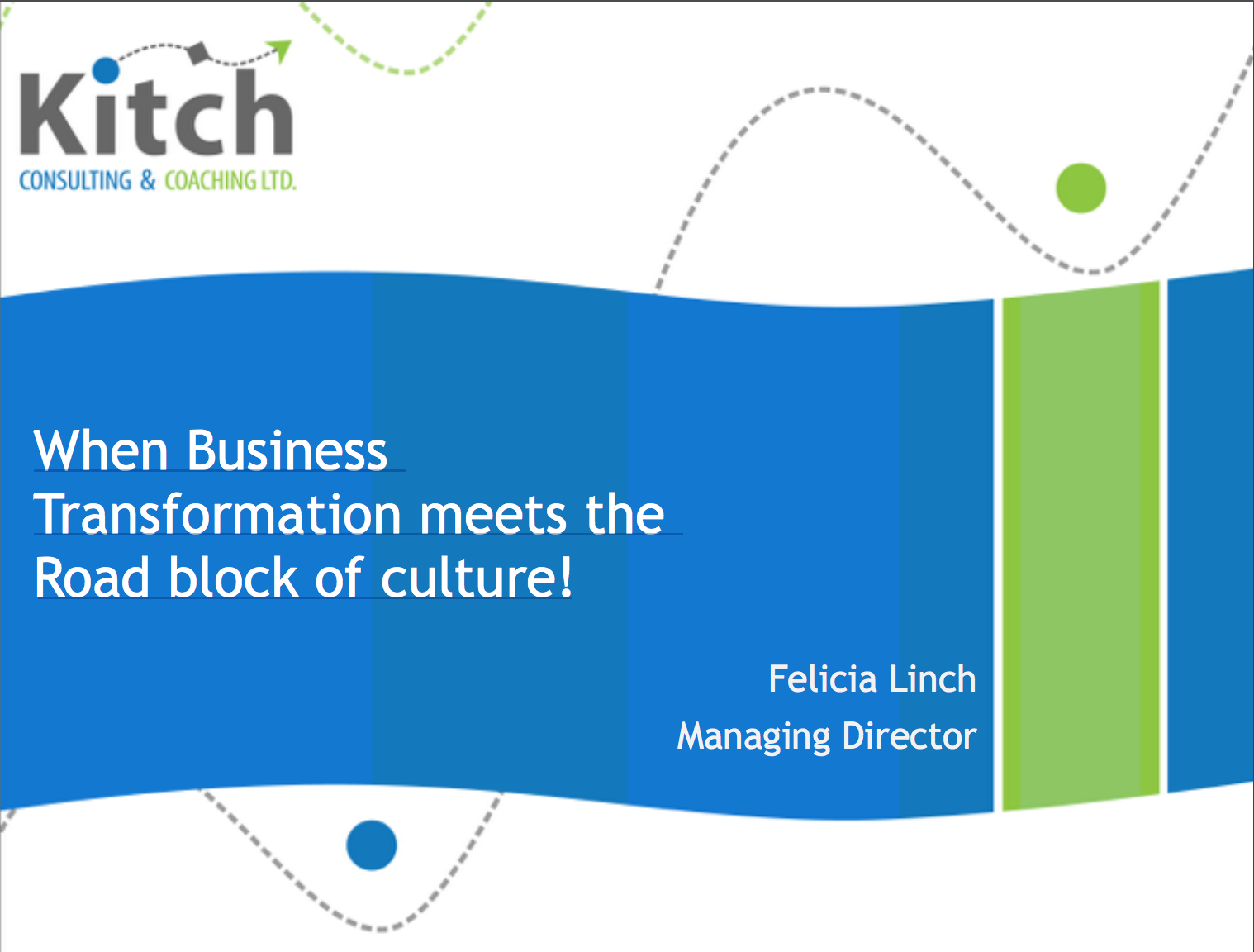 When Business Transformation meets the Road block of culture!