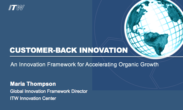 Customer-Back Innovation- An Innovation Framework for Accelerating Organic Growth