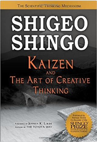 Kaizen and the Art of Creative Thinking: The Scientific Thinking Mechanism - Best books on Operational Excellence